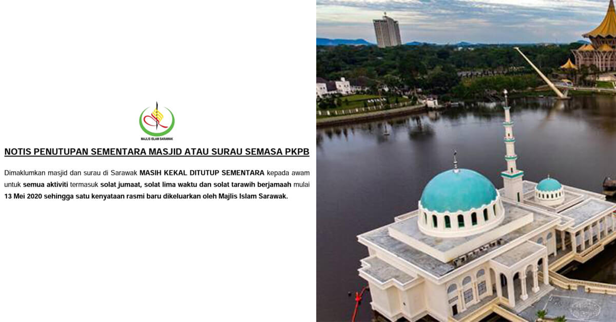 masjid sarawak Surau Dan Masjid Di Sarawak Masih Ditutup Untuk Orang Awam Sehingga Satu Masa Sesuai Kelak