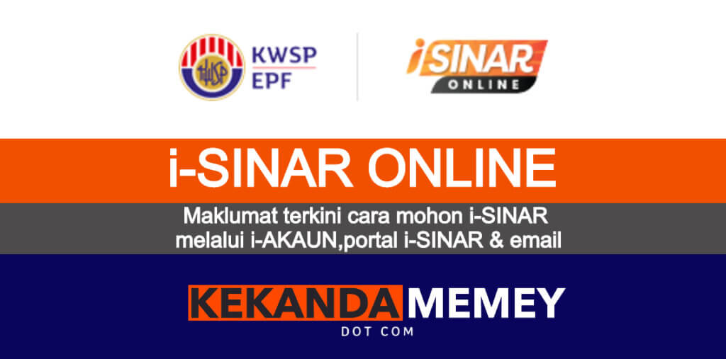 KWSP Tetapkan Permohonan I-Sinar Dalam Talian Dibuka Mulai Hari Ini