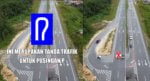 Kemudahan Pengguna Lebuhraya Untuk Patah Balik, Ini Cara Anda Guna 'Pusingan P' Secara Selamat Di Pan Borneo
