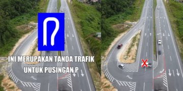 Kemudahan Pengguna Lebuhraya Untuk Patah Balik, Ini Cara Anda Guna 'Pusingan P' Secara Selamat Di Pan Borneo