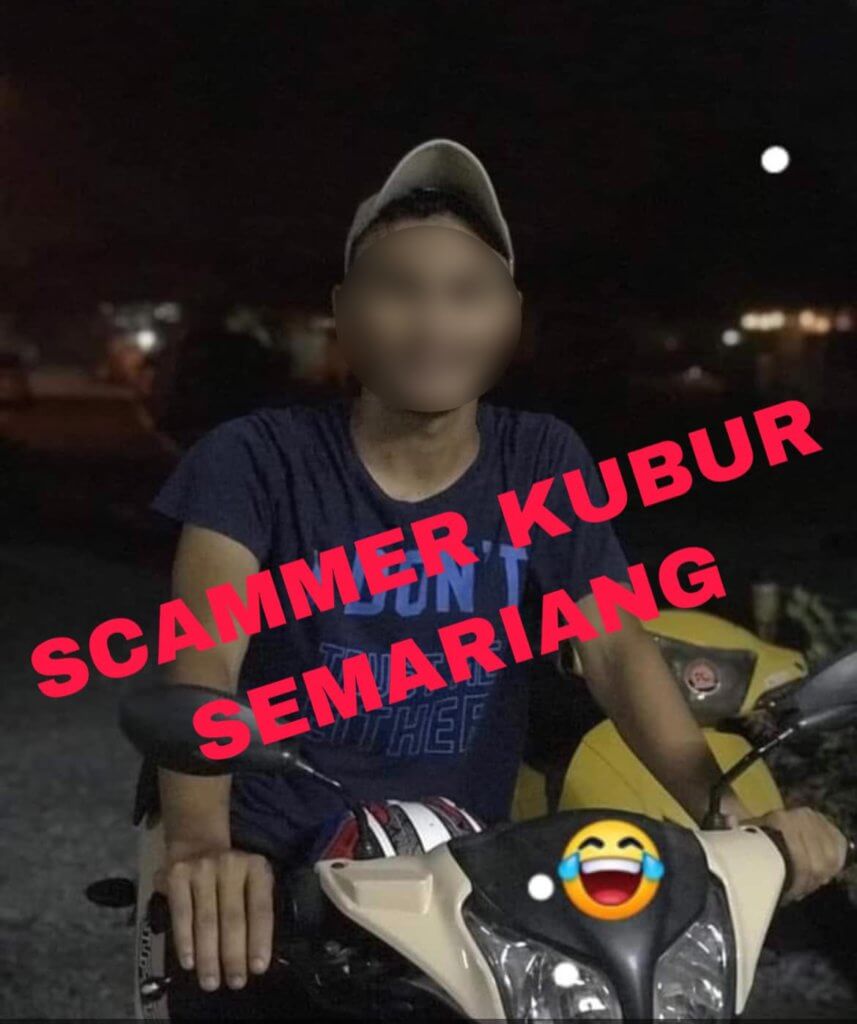 Tawar Perkhidmatan Napor Kubur, Scammer Di Semariang Ini Terima Kecaman Netizen 7 Tawar Perkhidmatan Napor Kubur, Scammer Di Semariang Ini Terima Kecaman Netizen