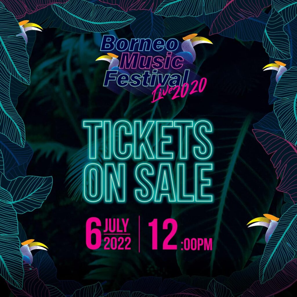 Borneo Music Festival 2022 Buat Pertama Kalinya Diadakan Di Kuching, Tiket Dijual Mulai 6 Julai Ini