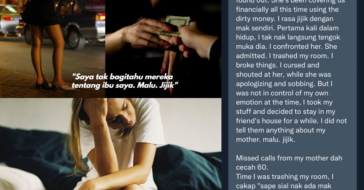 Merasa Jijik Setelah Dapat Tahu Ibunya Jual Diri Demi Tanggung Keluarga, Individu Ini Dikecam