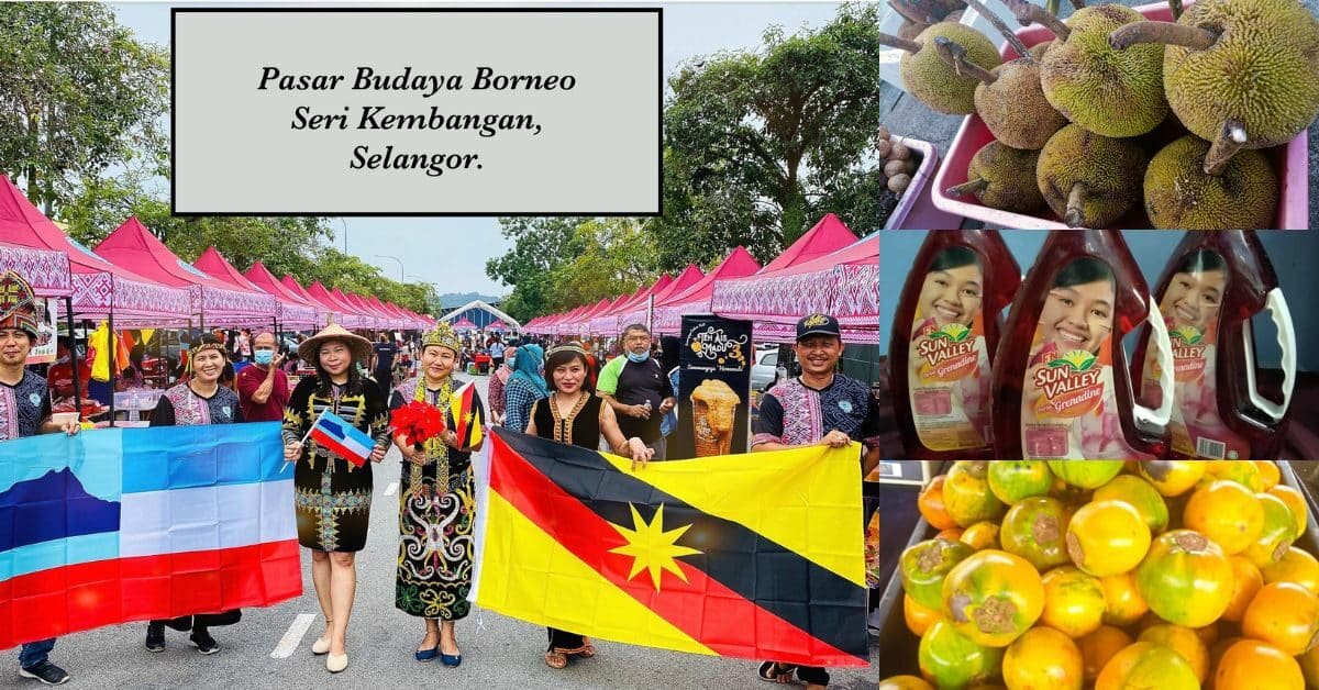 Pasar Borneo Seri Kembangan, Port Terbaik Cari Produk Sabah Sarawak Di Semenanjung