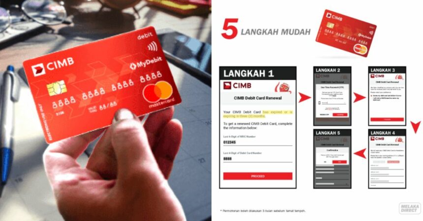 Tak Perlu Ke Bank, Ini Cara Tukar Kad CIMB Anda Secara Dalam Talian
