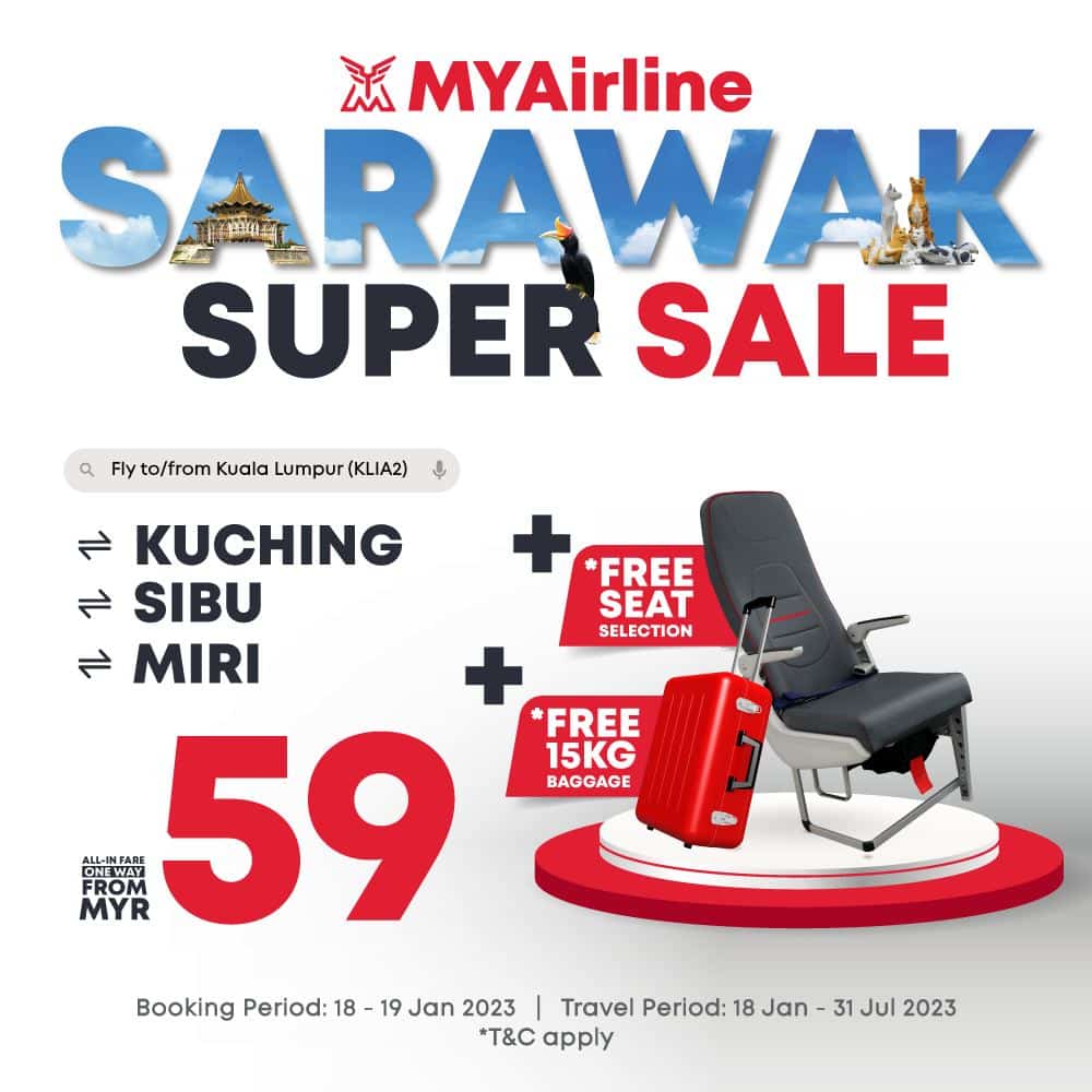 MYAirline Lancar Promo Sarawak Super Sale Dengan Tempat Duduk Dan 15KG Bagasi Percuma