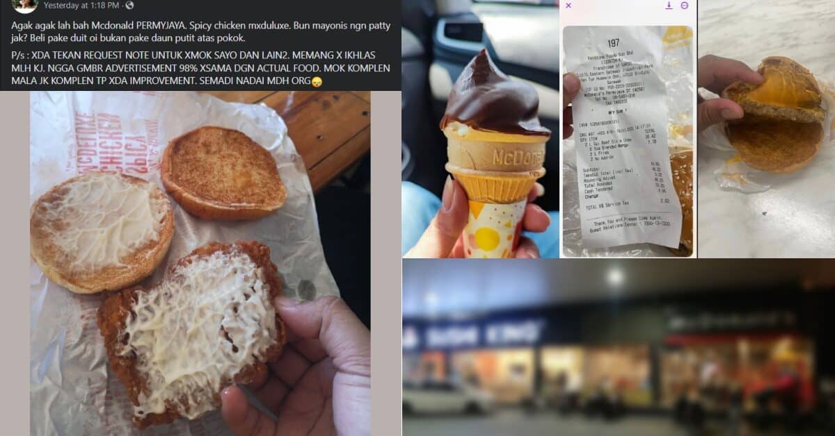 Hanya Hidang Daging Patty Dan Mayo, Netizen Mengeluh Servis McDonald Di Miri Makin Teruk