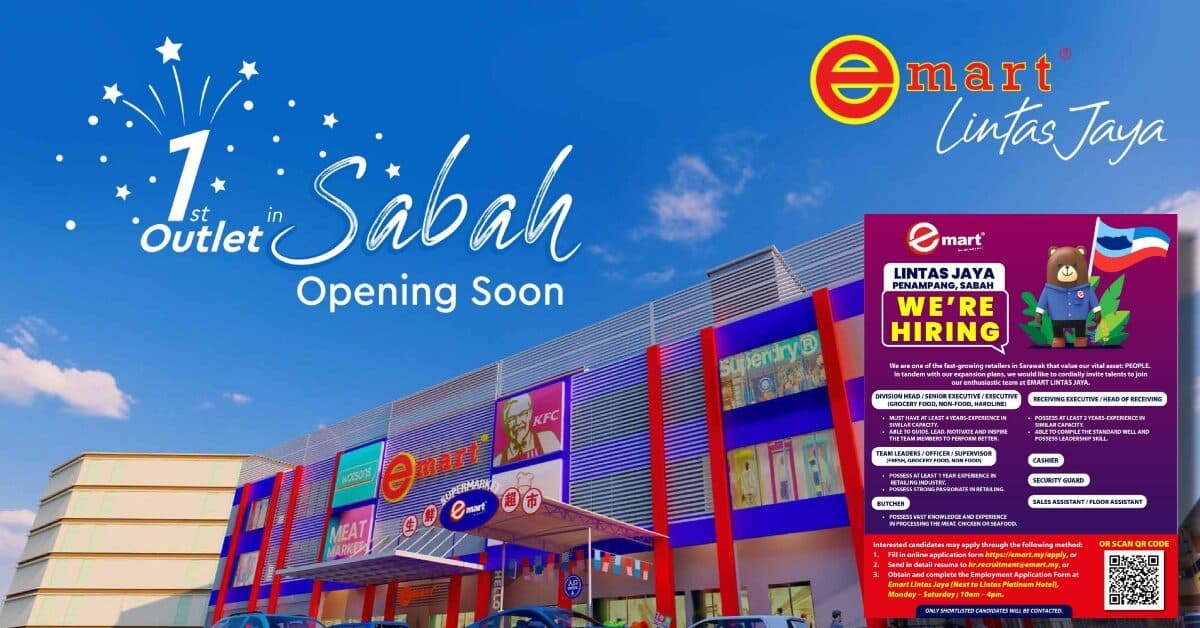 Luaskan Empayar Di Borneo, Emart Sarawak Bakal Buka Cawangan Pertama Di Sabah