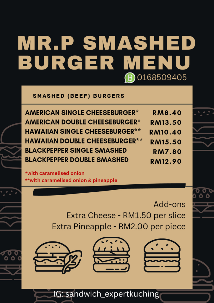 Daging Juicy Dan Padat, Nikmati Kelazatan Burger Padu Di Mr P Smashed Burger Kuching