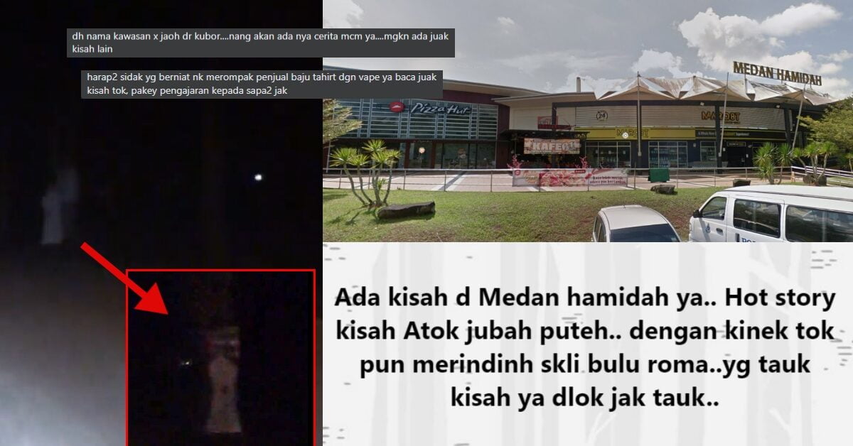 Bikin Meremang, Lelaki Ini Kongsi Kisah Atuk Berjubah Putih 'Penjaga' Di Medan Hamidah