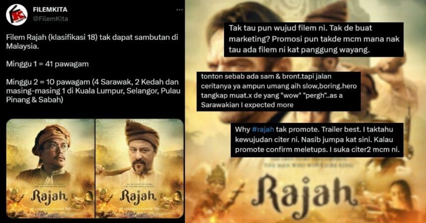 Dikurangkan Kepada 10 Pawagam Sejak Ditayangkan, Filem 'Rajah' Tak Dapat Sambutan Di Malaysia