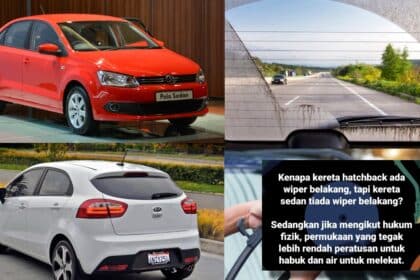 Kereta Sedan Tidak Mempunyai Wiper Di Belakang Seperti Kereta Hatchback, Ini Penjelasannya
