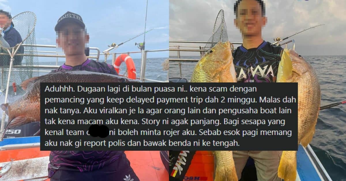 Gagal Bayar 'Service' Trip Memancing, Influencer Dari Sabah Ini Kini Dicari Pengusaha Bot
