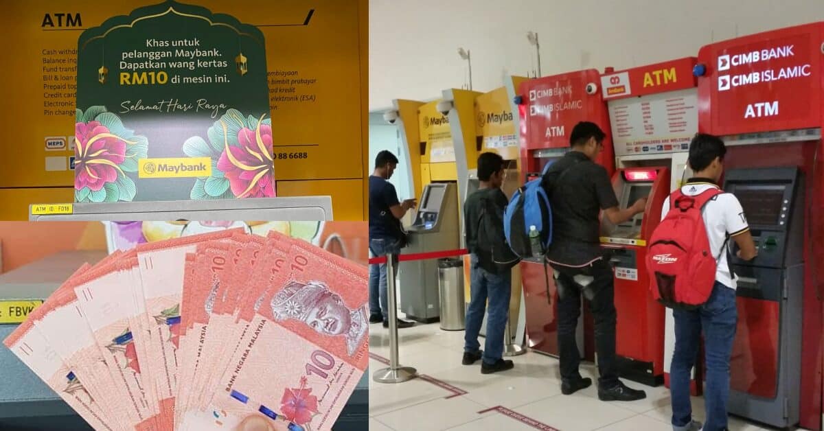 Tak Perlu Beratur Di Kaunter Untuk Tukar Duit Raya, Ini Senarai Bank Mesin ATM Di Sabah Sarawak