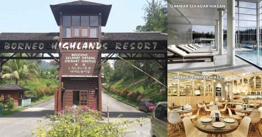 Tiada 'Plan' Segera Bina Kasino, Borneo Highlands Resort Bakal Jadi Pusat Peranginan Bersepadu