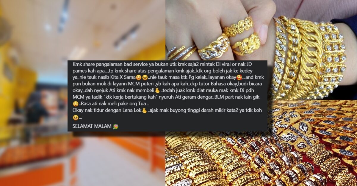 Tular Di Kuching, Wanita Ini Luah Rasa Kesal Ibunya Diperlekehkan Pekerja Kedai Emas