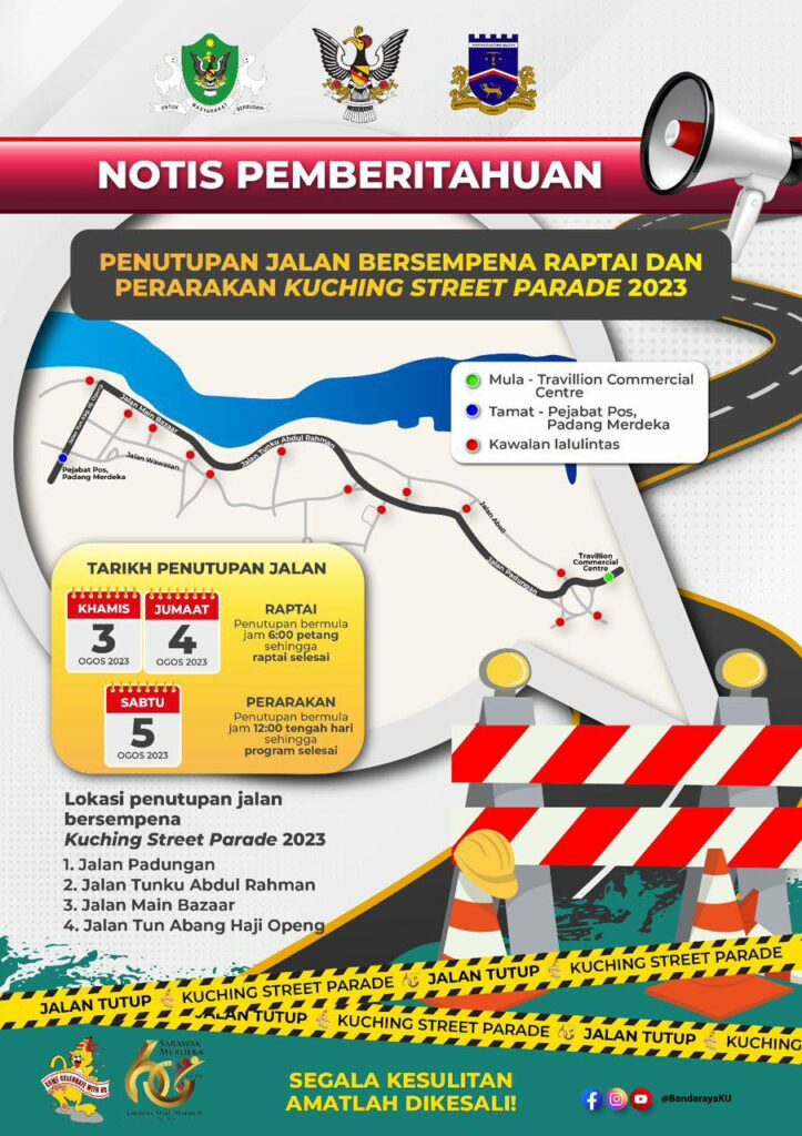 Mulai 3 Ogos, 4 Jalan Ditutup Sempena Raptai Dan Perarakan Kuching Street Parade 2023