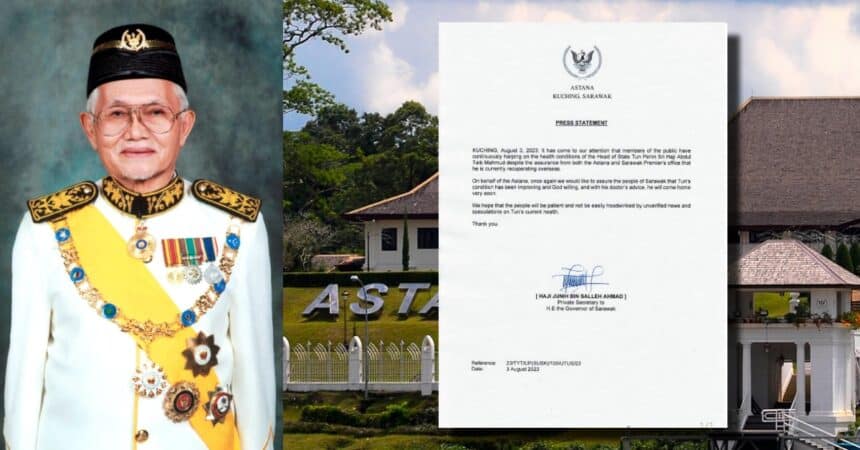 [RASMI] Astana Sarawak Keluar Kenyataan, TYT Sarawak Kini Beransur Pulih