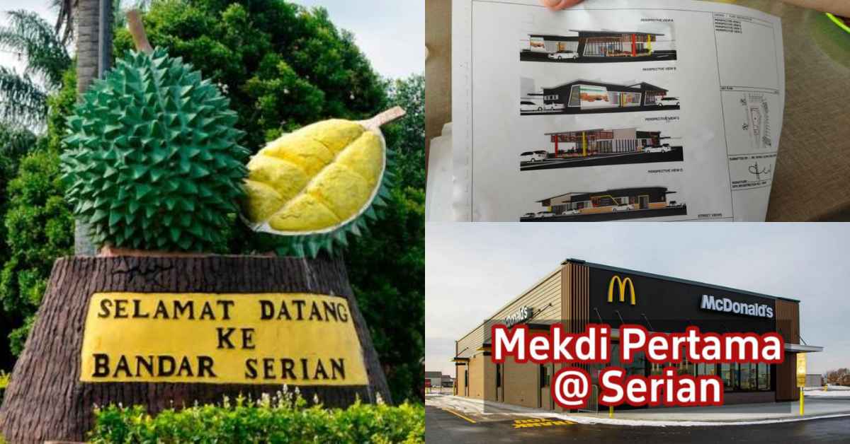 Restoran Fast Food Terkenal, MCD Bakal Buka Cawangan Pertama Di Serian