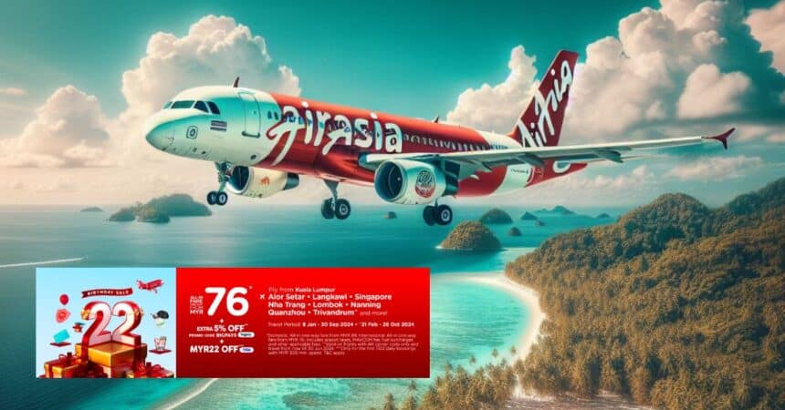 Rancang Cuti Anda Awal, AirAsia Tawar Tiket Penerbangan Murah Untuk Tahun 2024