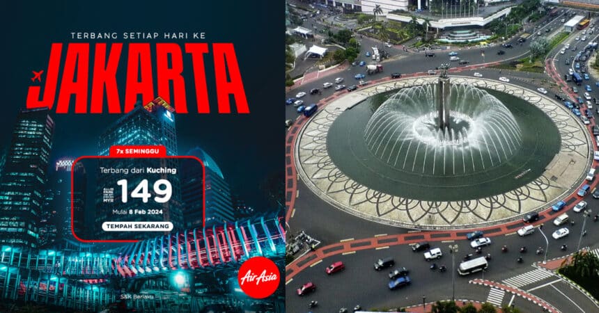 Sehala RM149, AirAsia Tambah Penerbangan Jakarta-Kuching Setiap Hari Mulai Februari