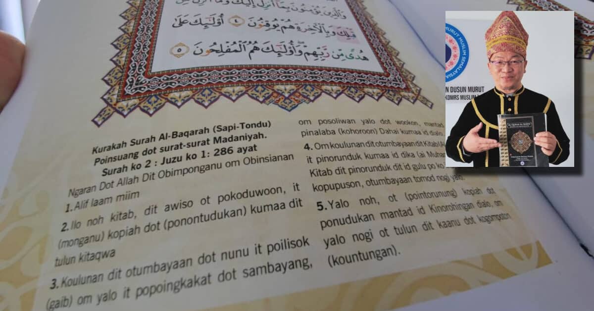 Terjemahan Al-Quran Pertama Dalam Bahasa Dusun Akan Dilancarkan Hujung Bulan Ini