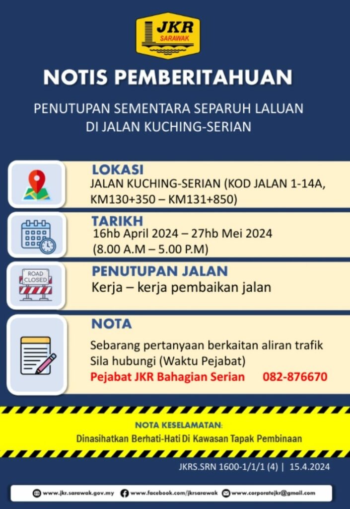 Penutupan Sementara Separuh Jalan Kuching-Serian Sehingga 27 Mei 2024
