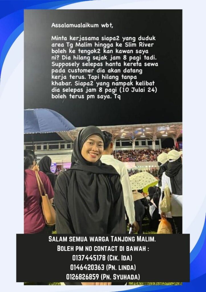 Wanita Asal Miri Hilang Selepas Hantar Kereta Sewa Di Tanjung Malim