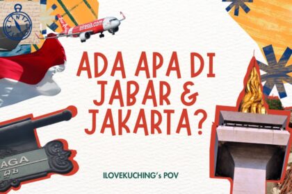 Ini Itinerari Lengkap 6 Hari Di Jawa Barat Dan Jakarta