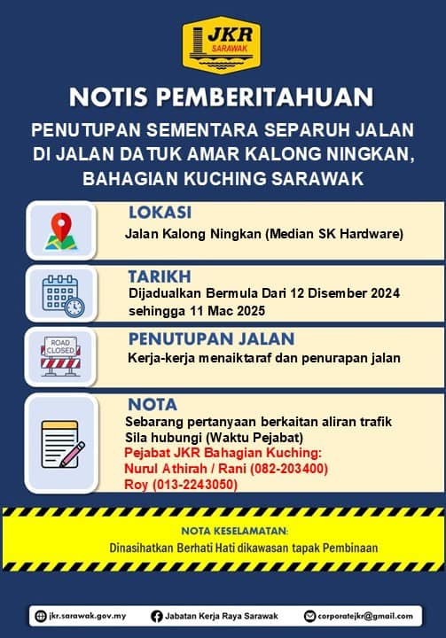 Sebahagian Jalan Datuk Amar Kalong Ningkan Ditutup Sementara Mulai 12 Disember