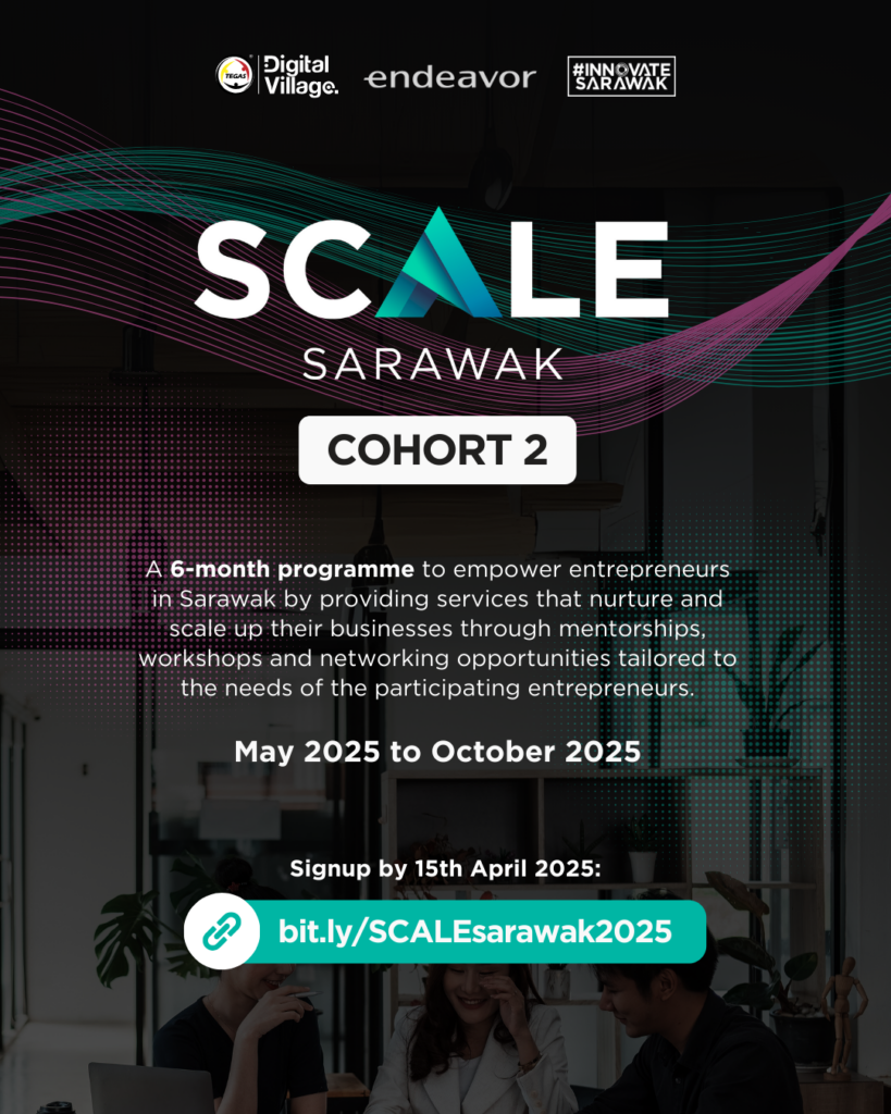TEGAS & Endeavor Malaysia Lancar SCALE Sarawak Cohort 2, Program Intensif 6 Bulan untuk Startup