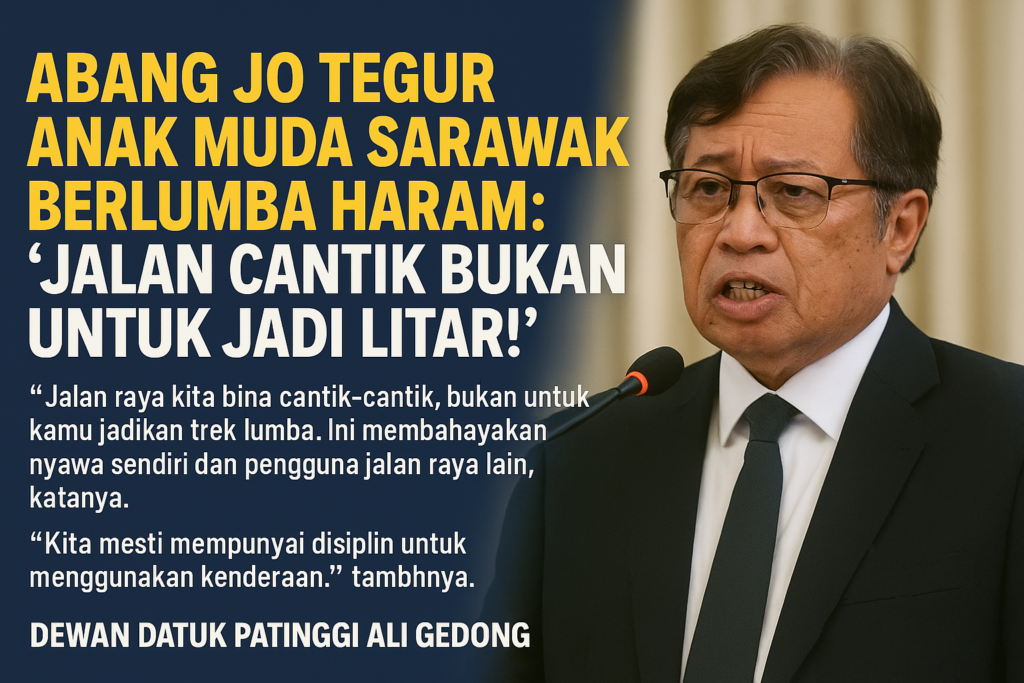 Jalan Cantik Bukan Untuk Jadi Litar Lumba, Abang Jo Tegur Mat Rempit Di Sarawak