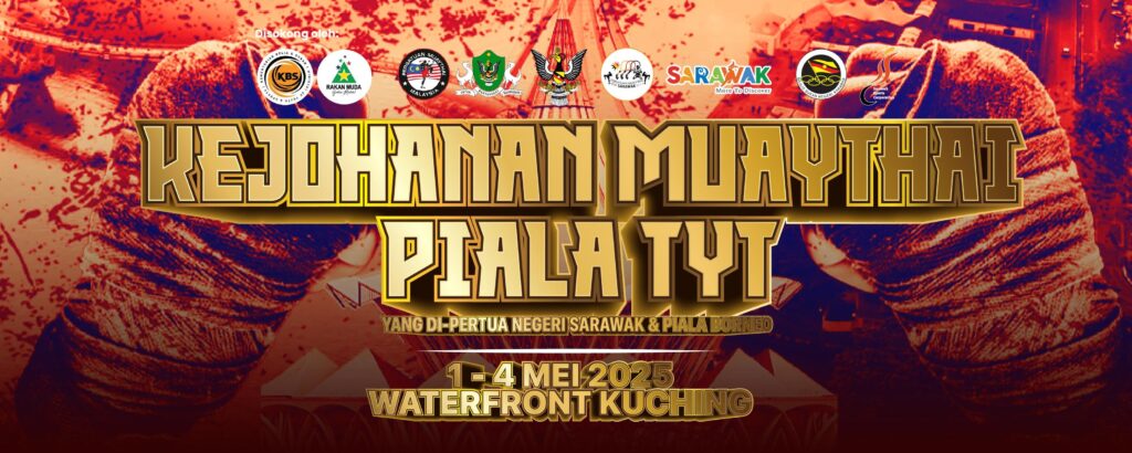 Kejohanan TYT Muaythai Cup 2025 Kembali Gegarkan Kuching Waterfront