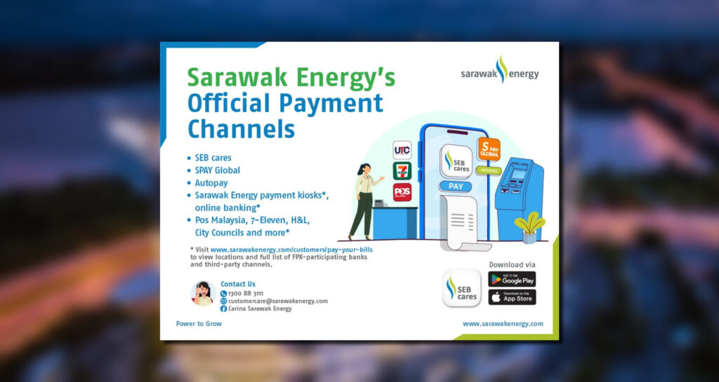 Sarawak Energy Ingatkan Pengguna Untuk Guna Saluran Pembayaran Rasmi Sahaja
